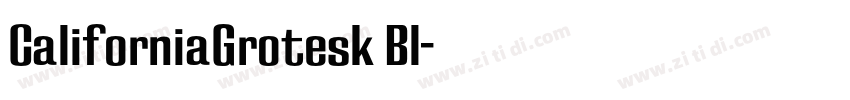 CaliforniaGrotesk Bl字体转换